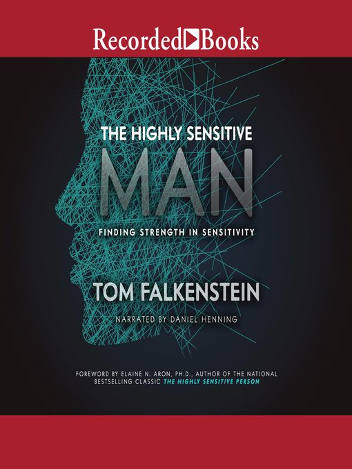 Title details for The Highly Sensitive Man by Tom Falkenstein - Available